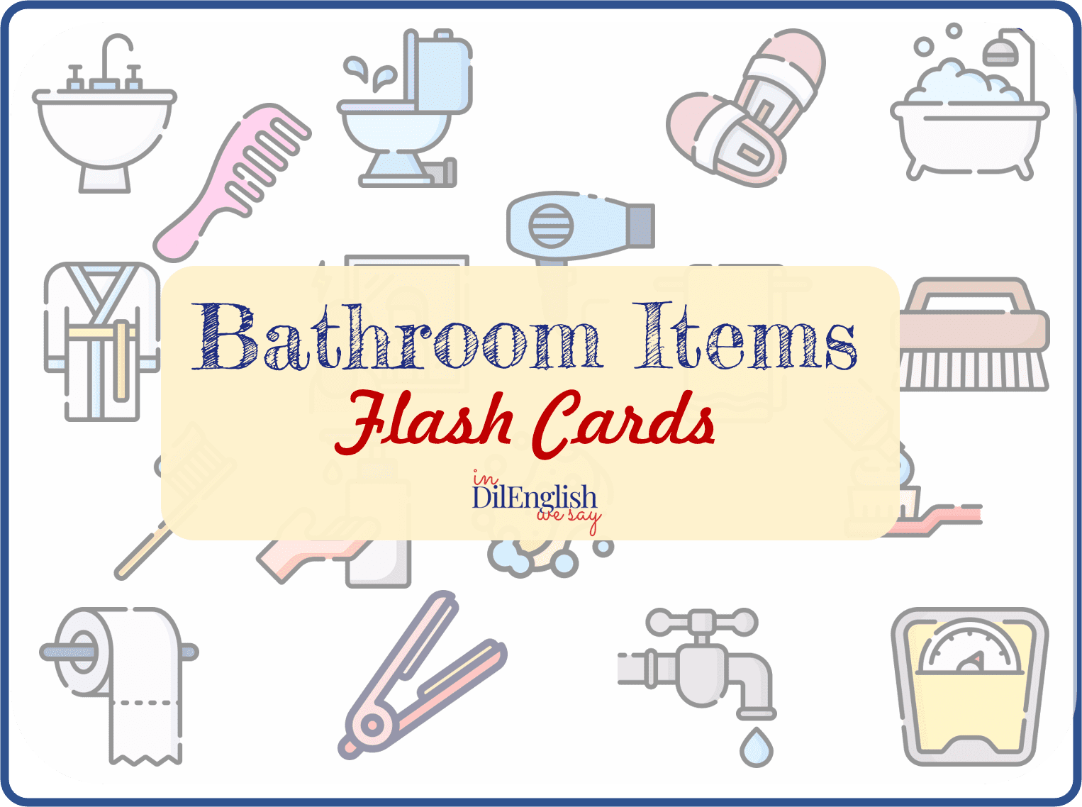 Bathroom-Items-Flash-Cards -online-quiz-english-teacher-ielts-toefl