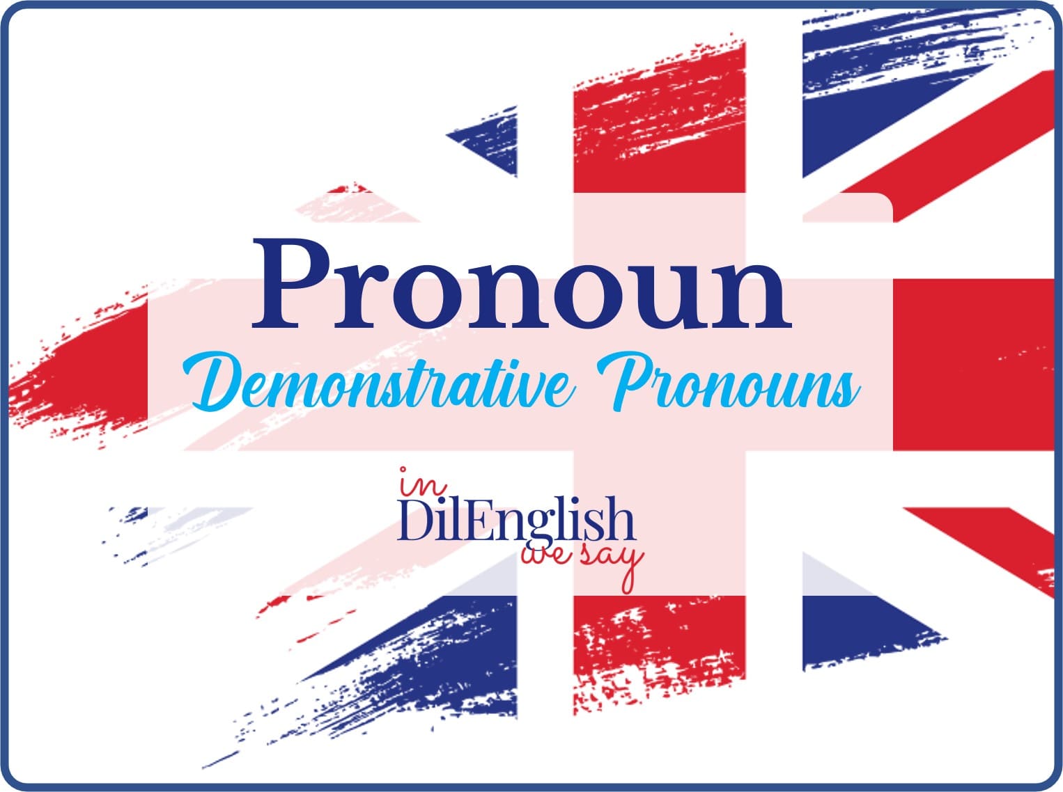 Demonstrative-Pronouns-Learn-English (1)