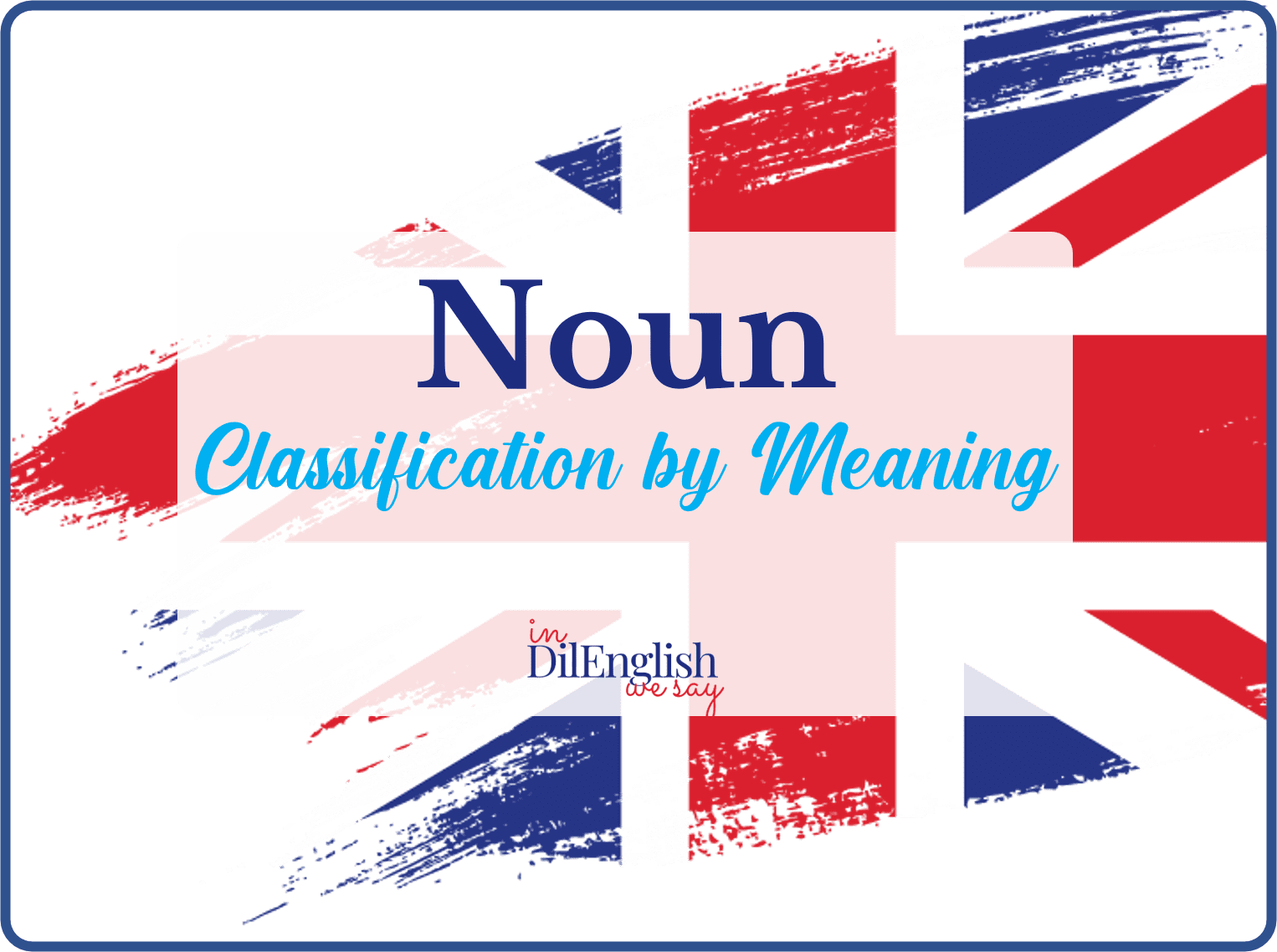 English-Grammar-Noun-Classification-Abstract-Collective-Material-Featured