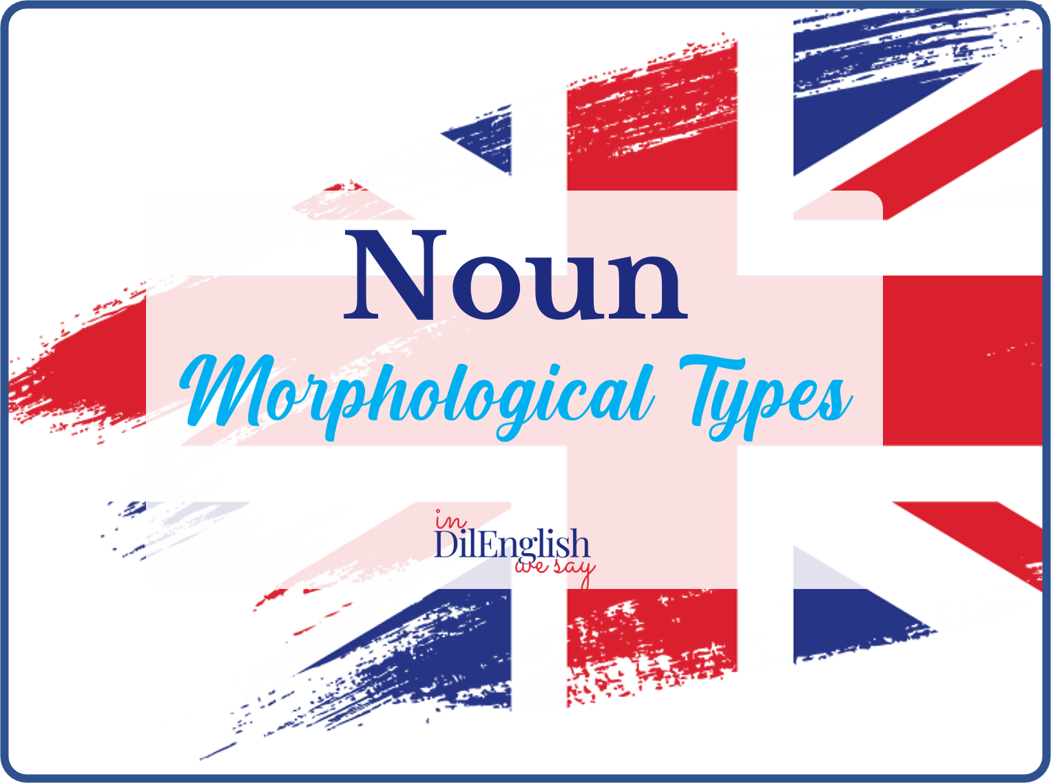 English-Grammar-Noun-Morphological-types-featured