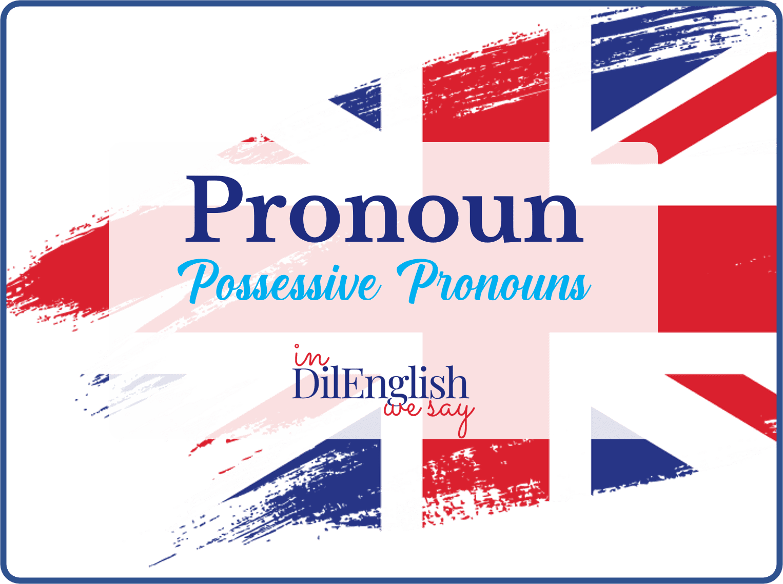 What Are Possessive Pronouns In French