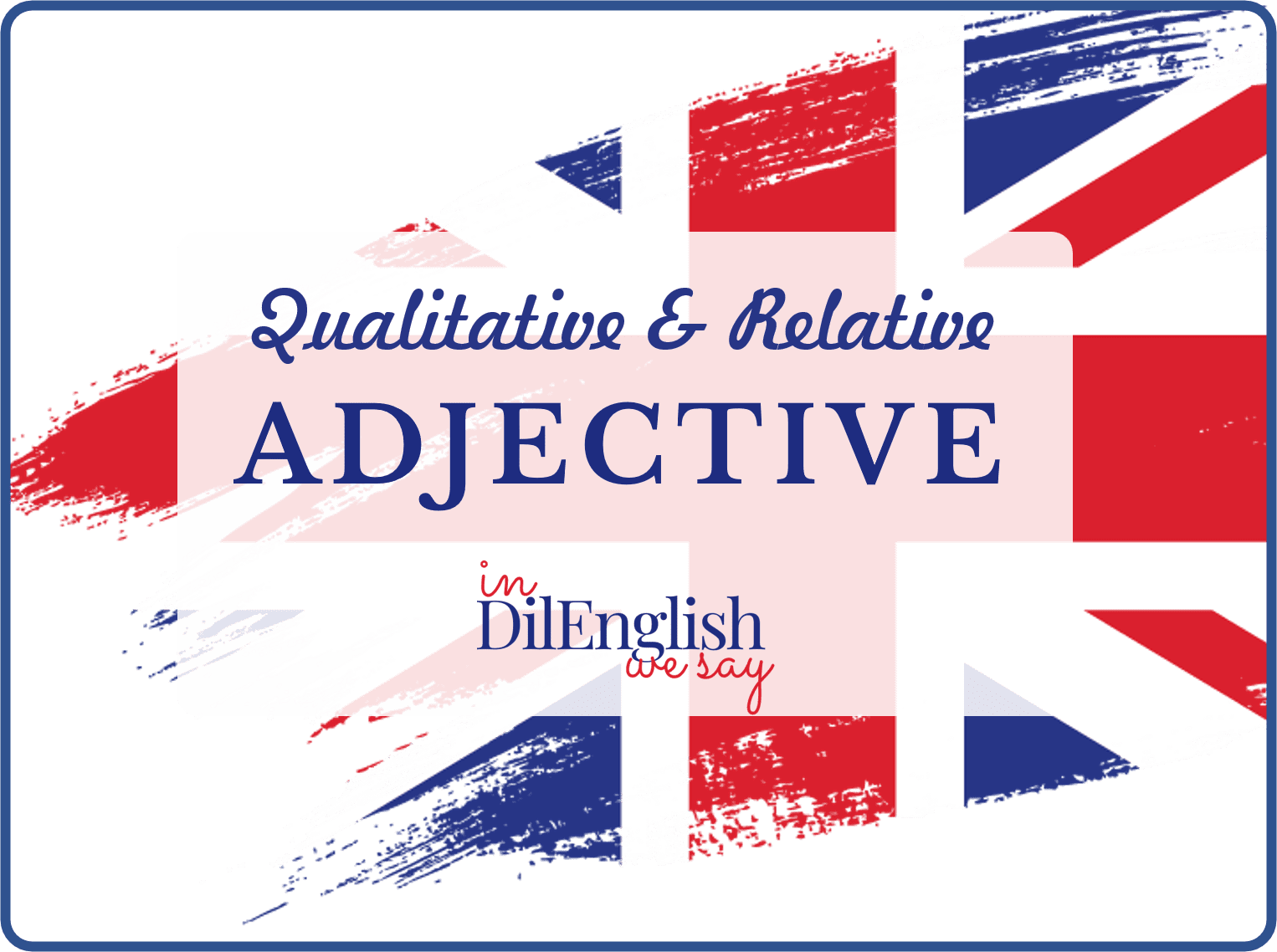 Qualitative-and-Relative-Adjectives-Learn-English-ESL (1)