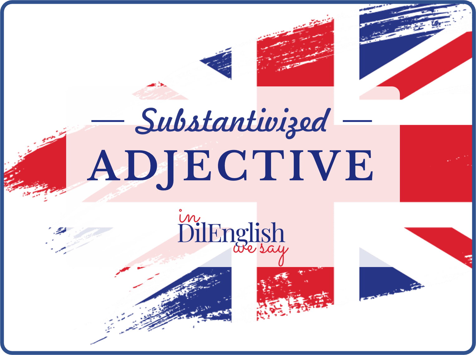 substantivized-adjectives